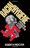 Racial Hygiene: Medicine Under the Nazis