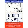 The Death of the West: How Dying Populations and Immigrant Invasions Imperil Our Country and Civilization