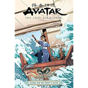 Avatar: The Last Airbender – Katara and the Pirate’s Silver