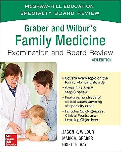 Graber And Wilbur S Family Medicine Examination And Board Review Fourth Edition Family Practice Examination And Board Review Kindle Edition By Graber Mark Wilbur Jason K Professional Technical Kindle Ebooks