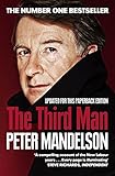 The Third Man: Life at the Heart of New Labour