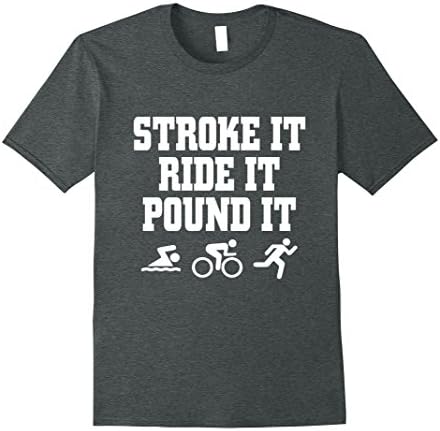 Mens Stroke It Ride It Pound It Swim Bike Run Triahlon T-Shirt Large Dark Heather