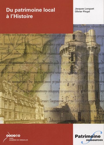 Du patrimoine local à l'histoire