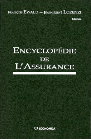 Encyclopédie de l'Assurance by François Ewald, Jean-Hervé Lorenzi
