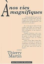 À nos vies magnifiques