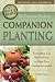 The Complete Guide to Companion Planting  Everything You Need to Know to Make Your Garden Successful Revised 2nd Edition (Back to Basics Growing) primary