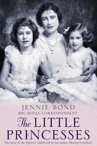 "The Little Princesses - The Story of the Queen's Childhood By Her Nanny" av Marion Crawford