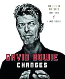 Image de David Bowie Changes: His Life in Pictures 1947 - 2016