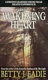Image de The Awakening Heart: Lessons Learned from the Afterlife
