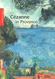 Image de Cezanne in Provence (Pegasus Library Paperback Editions)
