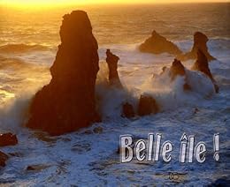 Belle île !