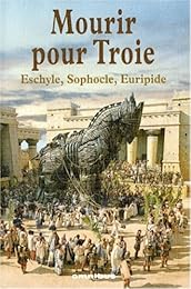 Mourir pour Troie