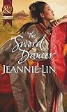 Front cover for the book The Sword Dancer by Jeannie Lin