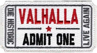 VALHALLA ADMIT ONE white LIVE AGAIN Embroidered Cloth Patch