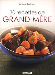 30 recettes de grand-mère