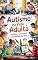 Livro Autismo na Vida Adulta : Inclusão, Autonomia e Qualidade de Vida (Autismo e Tdah Livro 6)
