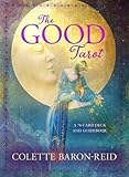 The Good Tarot: A 78-Card Deck and Guidebook