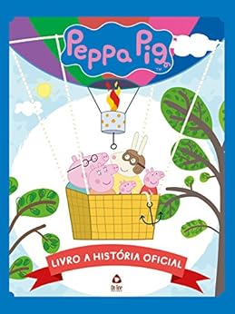 Peppa Pig - Livro A História Oficial 01 eBook Kindle