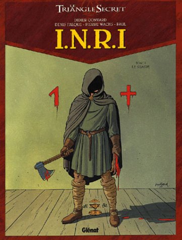 Le Triangle secret : Saison 2, volume 1, INRI : Le Suaire