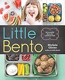 Little Bento: 32 Irresistible Bento Box Lunches for Kids