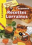 Tes premières recettes lorraines by 