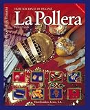 La Pollera - Traje Nacional de Panama (Spanish and English Edition) by 