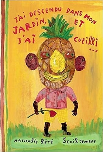 Amazon Fr J Ai Descendu Dans Mon Jardin Et J Ai Cueilli Lete Nathalie Livres