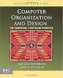 Computer Organization and Design, Fourth Edition: The Hardware/Software Interface (The Morgan Kaufmann Series in Computer Architecture and Design)