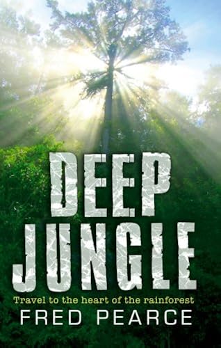 Download Deep Jungle: Journey To The Heart Of The Rainforest PDF