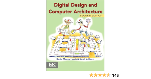 Digital Design And Computer Architecture Ebook Harris David Harris Sarah Amazon Com Au Kindle Store