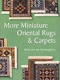 More Miniature Oriental Rugs & Carpets by 