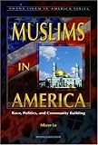 Muslims in America : Race, Politics, and Community Building, Lo, Mbaye, 1590080238