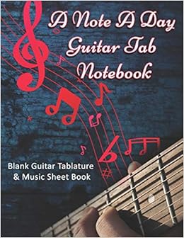 Amazon Com A Note A Day Guitar Tab Notebook Blank Guitar