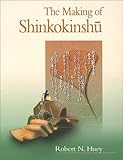 The Making of Shinkokinshū (Harvard East Asian Monographs) by