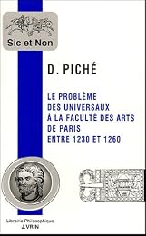 Le  problème des universaux à la Faculté des arts de Paris entre 1230 et 1260