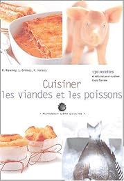 Cuisiner les viandes et les poissons
