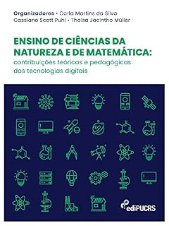 Livro Ensino de ciências da natureza e de matemática: contribuições teóricas e pedagógicas das tecnologias digitais