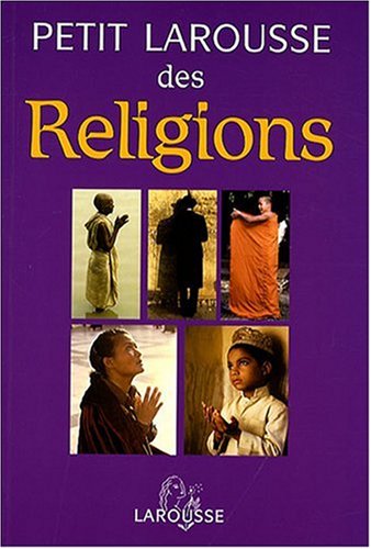 Petit Larousse des religions