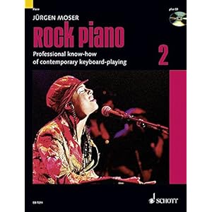 Rock Piano: Grundlagen des professionellen Keyboard-Spiels in Pop und Rock. Keyboard oder Klavier.: Professional Know…