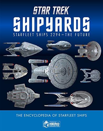 Star Trek Shipyards: Starfleet Ships 2294 to the Future