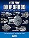 Star Trek Shipyards Star Trek Starships: 2294 to the Future The Encyclopedia of Starfleet Ships