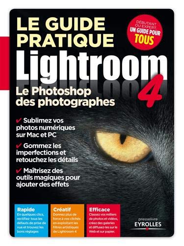 Le guide pratique Lightroom 4 : Le Photoshop des photographes by Maeva Destombes, Jacques Harbonn, Ivan Roux, Patrick Zemour