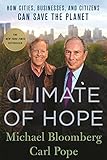 Climate of Hope: How Cities, Businesses, and Citizens Can Save the Planet