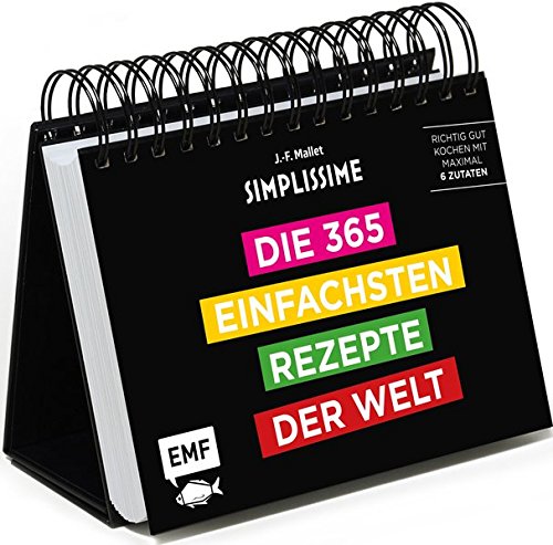 Simplissime Die 365 Einfachsten Rezepte Der Welt Tischkalender Richtig Gut Kochen Mit Maximal 6 Zutaten Mallet Jean Francois Amazon De Bucher 