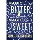 Magic Bitter, Magic Sweet