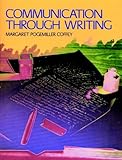 Communication Through Writing, Coffey, Margaret Pogemiller, 0131529846