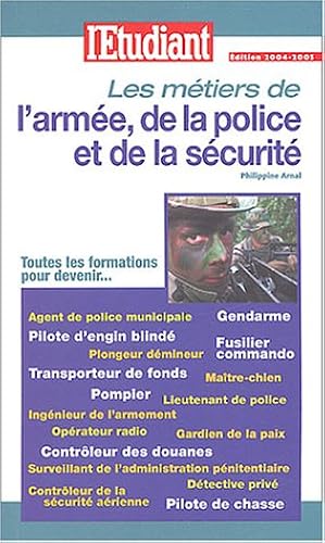 Download Métiers & formations : De l'armée de la police et de la securité PDF