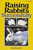 Raising Rabbits Successfully by