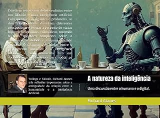 Livro A natureza da inteligência : Uma discussão entre o humano e o digital.