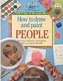 Paperback How to Draw and Paint People, Practical Painting Techniques for All Junior Painters Book